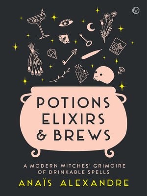 cover image of Potions, Elixirs & Brews